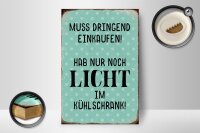 Holzschild Spruch 12x18cm muss dringend einkaufen hab nur