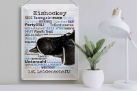 Blechschild Spruch 30x40 cm Eishockey ist Leidenschaft Eishockeybegriffe Schild