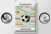 Blechschild Spruch 30x40 cm Fußball vereint Fußballbegriffe Deko Schild