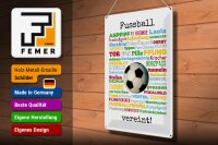 Blechschild Spruch 30x40 cm Fußball vereint Fußballbegriffe Deko Schild
