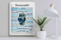 Blechschild Spruch 30x40 cm Guuuude Milchkanne Deko Schild