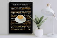 Blechschild Kaffee 30x40 cm but first coffee Kaffeebegriffe Deko Schild