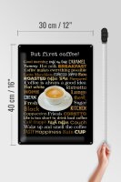 Blechschild Kaffee 30x40 cm but first coffee Kaffeebegriffe Deko Schild