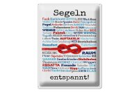 Blechschild Spruch 30x40 cm Segeln entspannt Deko Schild
