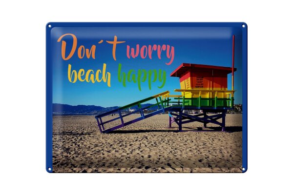 Blechschild Spruch 30x40 cm dont worry be happy Strand Wachhaus Deko Schild