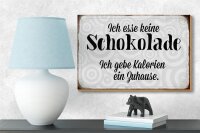 Holzschild Spruch 18x12cm ich esse keine Schokolade