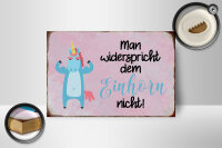 Holzschild Spruch 18x12cm man widerspricht Einhorn nicht