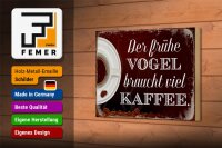 Holzschild Spruch 18x12cm früher Vogel braucht viel Kaffee