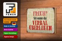 Holzschild Spruch 18x12cm frech nenn das verbal überlegen