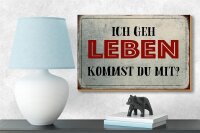 Holzschild Spruch 18x12cm geh leben kommst du mit Retro
