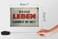 Holzschild Spruch 18x12cm geh leben kommst du mit Retro