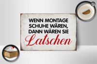 Holzschild Spruch 18x12cm wenn Montage Schuhe wären Retro