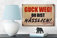 Holzschild Spruch 18x12cm guck weg du bist hässlich