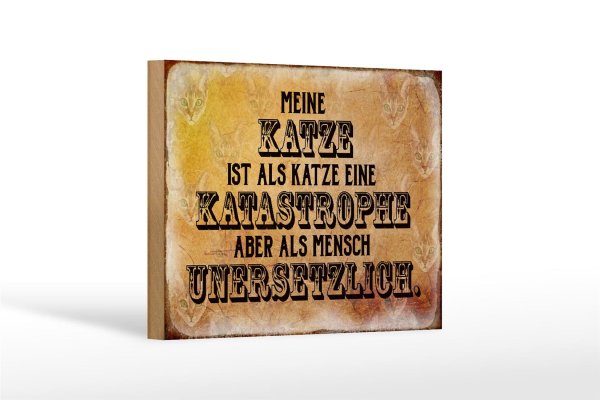 Holzschild Spruch 18x12cm meine Katze ist eine Katastrophe