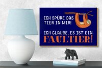 Holzschild Spruch 18x12cm ich spüre das Faultier in mir