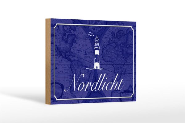 Holzschild Spruch 18x12cm Nordlicht Meer Leuchtturm