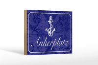 Holzschild Spruch 18x12cm Ankerplatz Anker Segel Boot