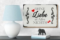 Holzschild Spruch 18x12cm ohne Liebe ist Alles nichts Herz