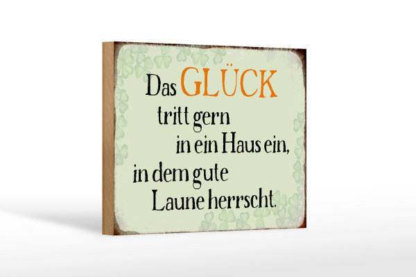 Holzschild Spruch 18x12cm Glück tritt gern ein gute Laune