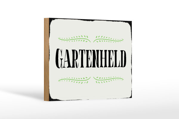Holzschild Spruch 18x12cm Gartenheld Schild deko