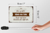 Holzschild Spruch 18x12cm Glück der Erde auf Rücken Pferde