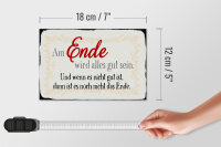 Holzschild Spruch 18x12cm am Ende wird alles gut sein