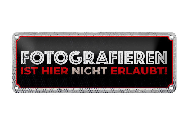 Blechschild Hinweis 27x10 cm Fotografieren ist hier nicht erlaubt Deko Schild