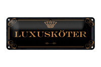 Blechschild Hinweis 27x10 cm Luxusköter Krone Deko...