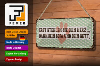 Blechschild Tierre 27x10 cm erst stehlen sie dein Herz dann Sofa und Bett Schild