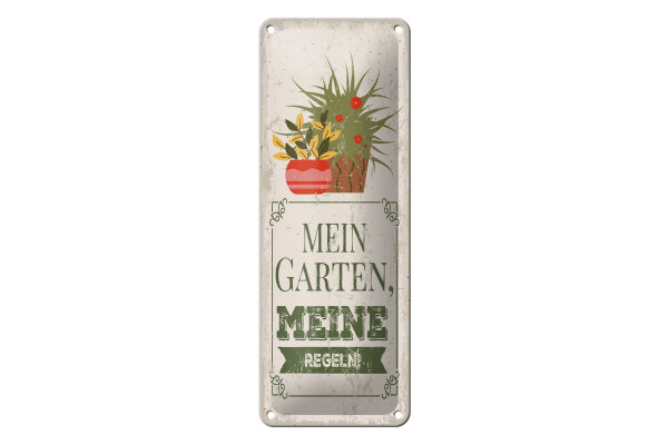 Blechschild Hinweis 27x10 cm Mein Garten meine Regeln Deko Schild