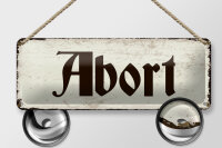 Blechschild Hinweis 27x10 cm Abort nostalgisches...