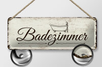 Blechschild Hinweis 27x10 cm Badezimmer nostalgisches Deko Schild