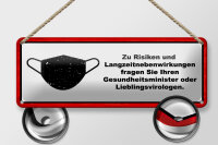 Blechschild Hinweis 27x10 cm Maske Zu Risiken und...