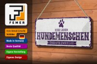 Blechschild Hinweis 27x10 cm Hier leben Hundemenschen Therapie zwecklos Schild