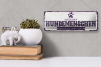 Blechschild Hinweis 27x10 cm Hier leben Hundemenschen Therapie zwecklos Schild