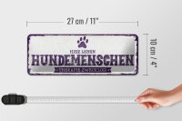 Blechschild Hinweis 27x10 cm Hier leben Hundemenschen Therapie zwecklos Schild