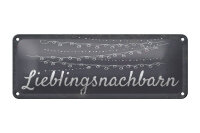Blechschild Hinweis 27x10 cm Lieblingsnachbarn Deko Schild