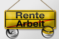 Blechschild Hinweis 27x10 cm Ortsschild Rente Arbeit Deko...