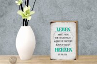 Holzschild Spruch 12x18cm Leben seinem Herzen zu folgen