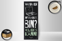 Holzschild Beruf 27x10 cm Warum ich Informatiker bin....