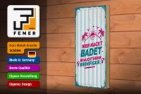 Holzschild Spruch 27x10 cm Wer nackt badet braucht keine Bikinifigur Schild