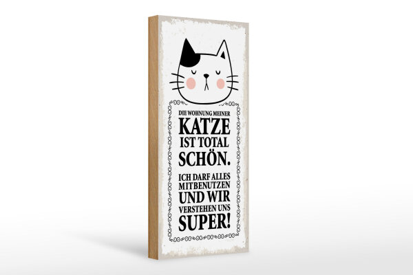 Holzschild Spruch 27x10 cm Die Wohnung meiner Katze ist total schön Deko Schild