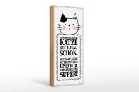 Holzschild Spruch 27x10 cm Die Wohnung meiner Katze ist total schön Deko Schild