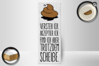 Holzschild Spruch 27x10 cm Akzeptiere ich finde ich aber trotzdem Deko Schild