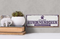 Holzschild Hinweis 27x10 cm Hier leben Hundemenschen Therapie zwecklos Schild