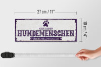 Holzschild Hinweis 27x10 cm Hier leben Hundemenschen Therapie zwecklos Schild