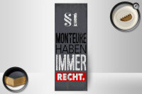 Holzschild Beruf 27x10 cm Monteure haben immer Recht Deko...