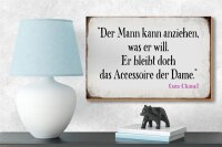 Holzschild Spruch 18x12cm Mann kann anziehen was er will