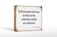Holzschild Spruch 18x12cm Frauen müssen nicht lernen Mann
