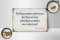 Holzschild Spruch 18x12cm Frauen müssen nicht lernen Mann